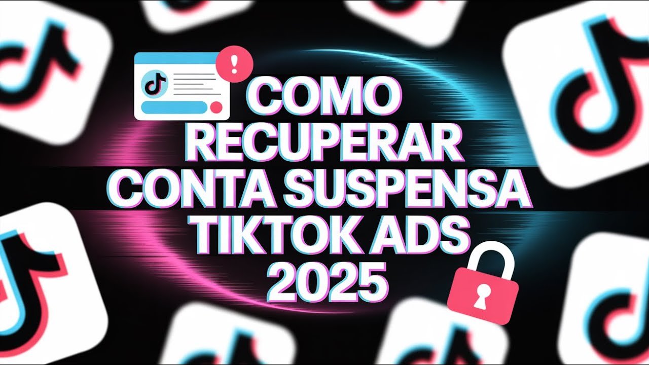 Como Recuperar uma Conta Suspensa no TikTok Ads