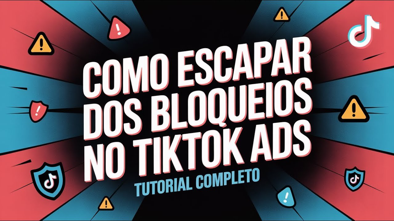 Como Escapar dos Bloqueios no TikTok Ads
