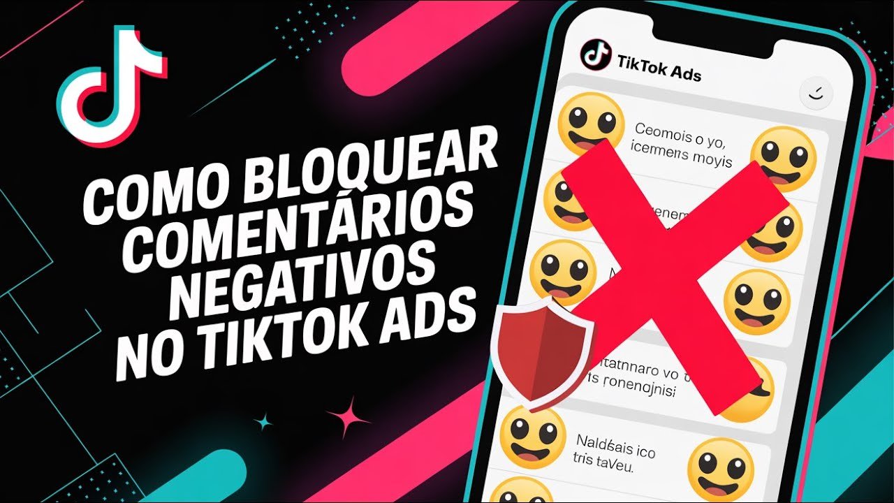 Como Bloquear Comentários Negativos no TikTok Ads (2025)