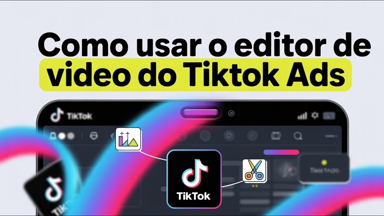 Como Usar o Editor de Vídeos do TikTok Ads (2025)