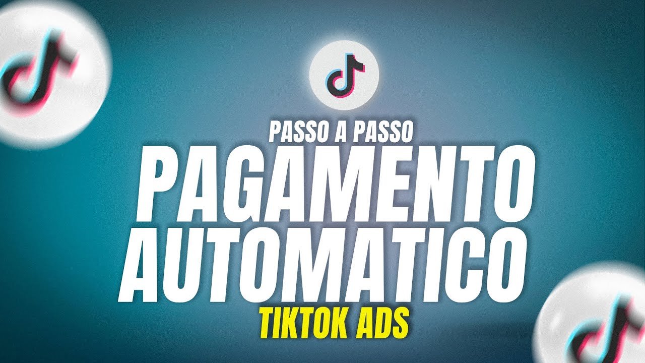 Pagamento Automático no TikTok Ads (2024)