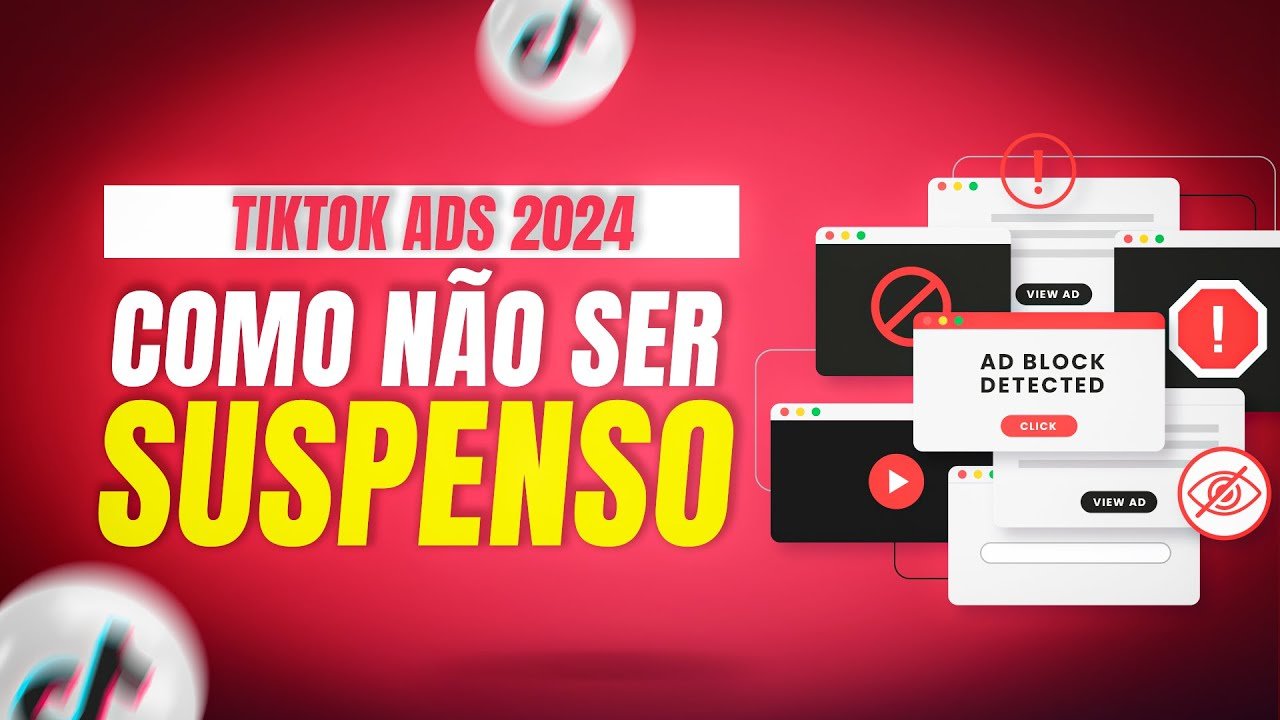 Como Não Ser Suspenso no TikTok Ads (2024)