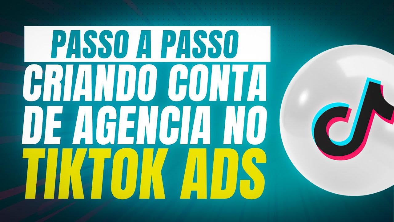 Criando uma Conta de Agência no TikTok Ads (2024)