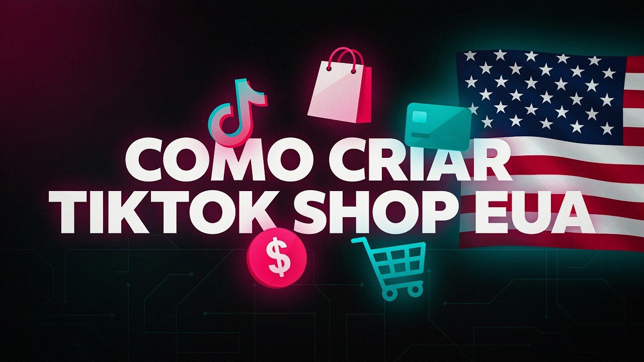 Como Criar uma TikTok Shop nos EUA: Passo a Passo