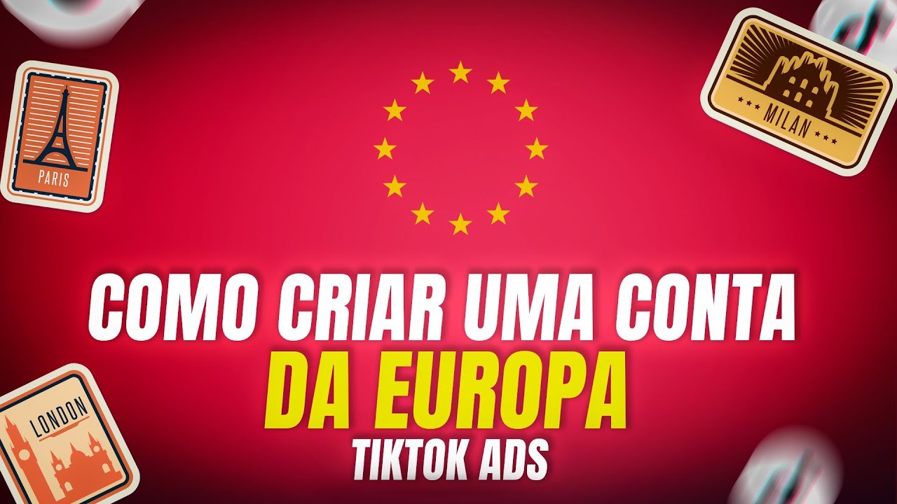 Como Criar Conta da Europa no TikTok Ads: Tutorial (2024)
