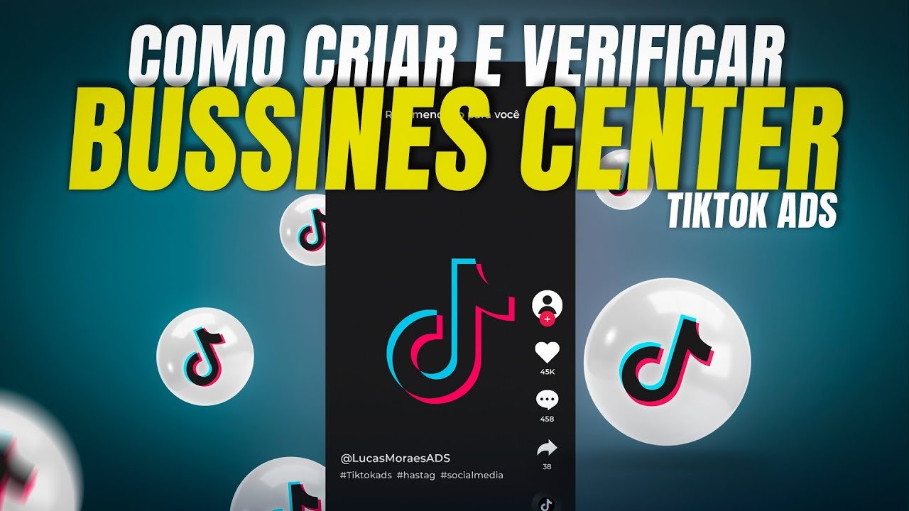 Como Criar e Verificar um Business Center no TikTok Ads (2024)