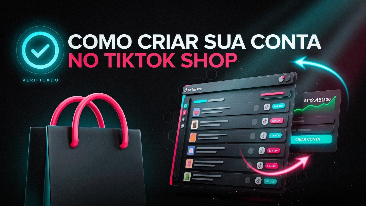 Como Criar uma Conta no TikTok Shop do Zero (2026)